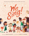We Sing! -  Teaching Kids to Praise God with Heart and Voice